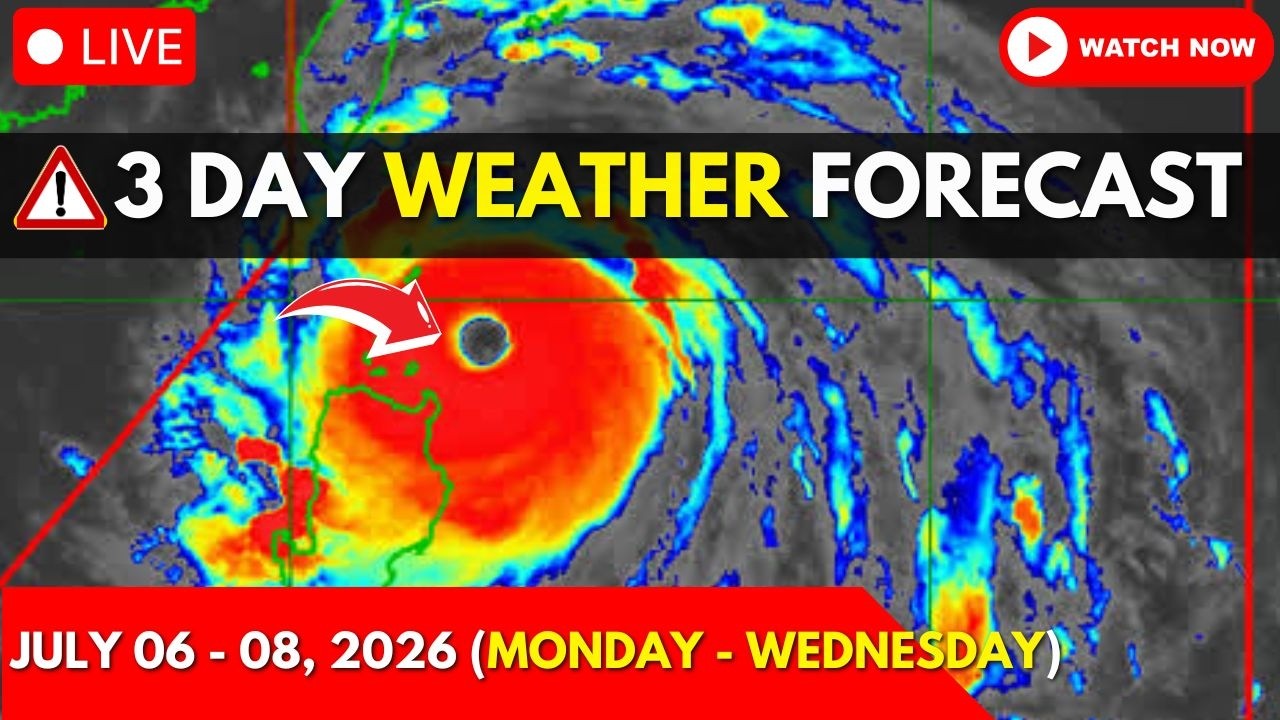 July 06 - 08, 2026 | 3 DAY Weather Forecast (Mon - Wed) | Super Typhoon Bavi Malakas at Mapanganib