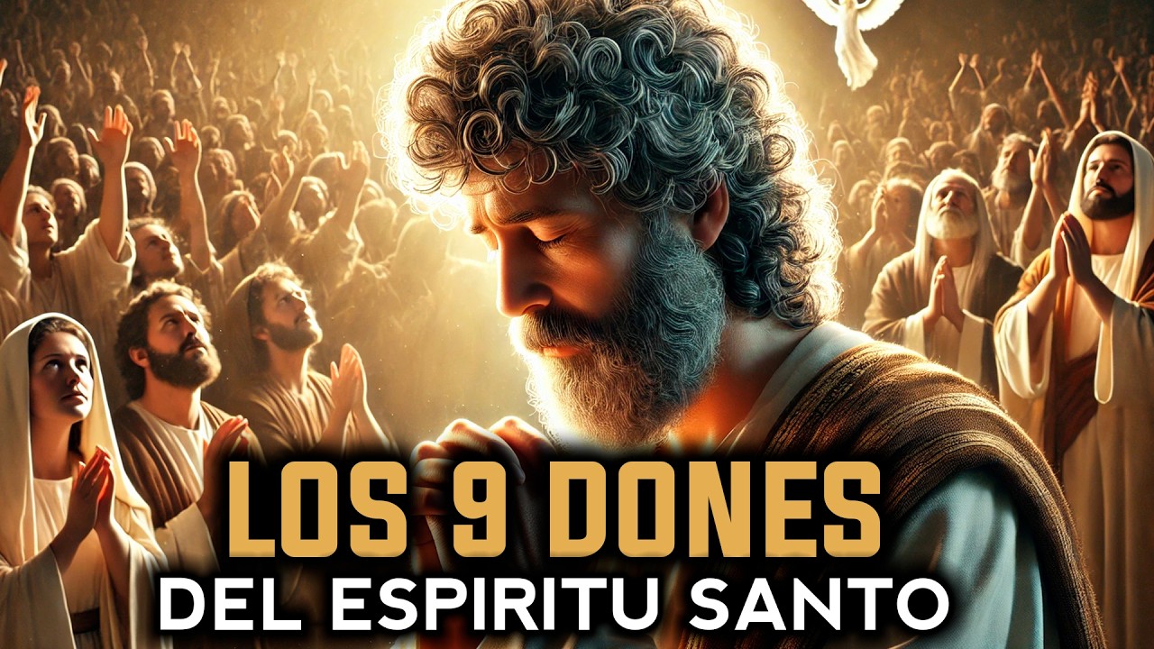 Los 9 Dones Espirituales Explicados: Lo Que Todo Cristiano Necesita Saber