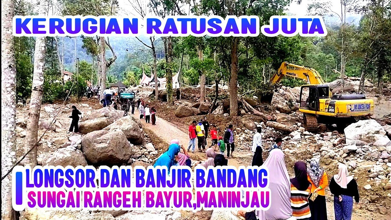 Longsor di Maninjau,Sungai Rangeh Bayur Timbulkan Kerugian Ratusan Juta