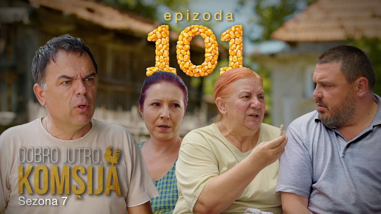 DOBRO JUTRO, KOMŠIJA - EPIZODA 101