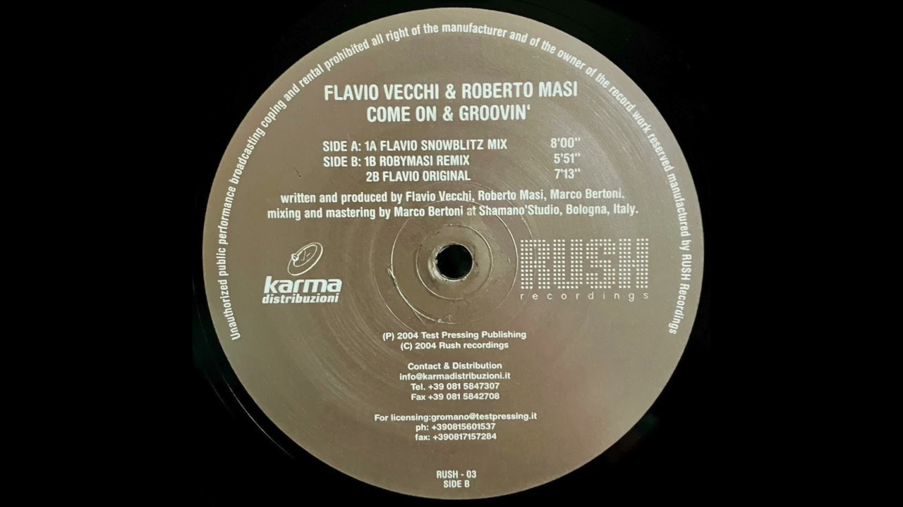 Come On & Groovin' (Robymasi Remix) - Flavio Vecchi & Roberto Masi | Rush Recordings [2004]