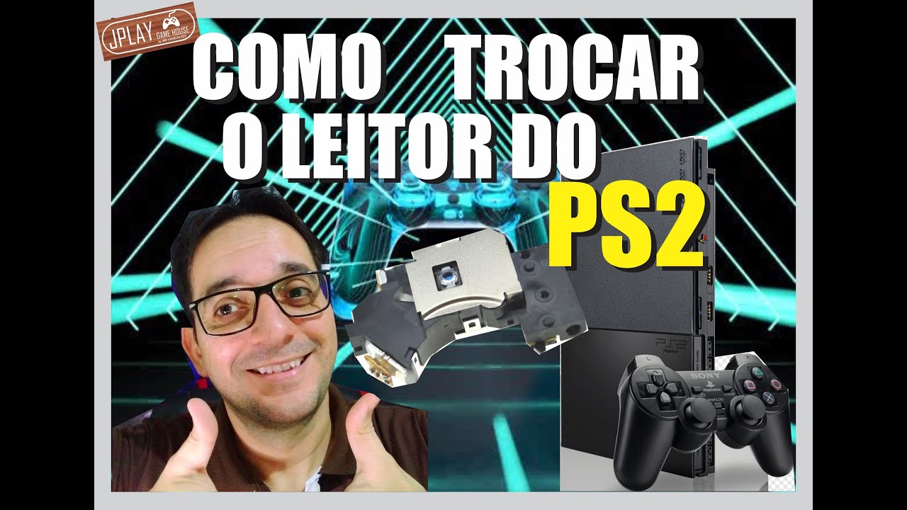 COMO TROCAR O LEITOR DO PS2? COMO TROCAR UNIDADE ÓTICA DO PLAYSTATION 2 SLIM? JPLAY GAMEHOUSE