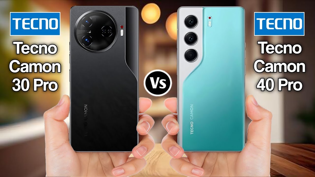 Tecno Camon 30 Pro Vs Tecno Camon 40 Pro