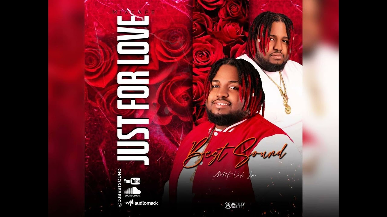 DJ BEST-SOUND # JUST FOR LOVE ❤️ MIXTAPE COMPAS