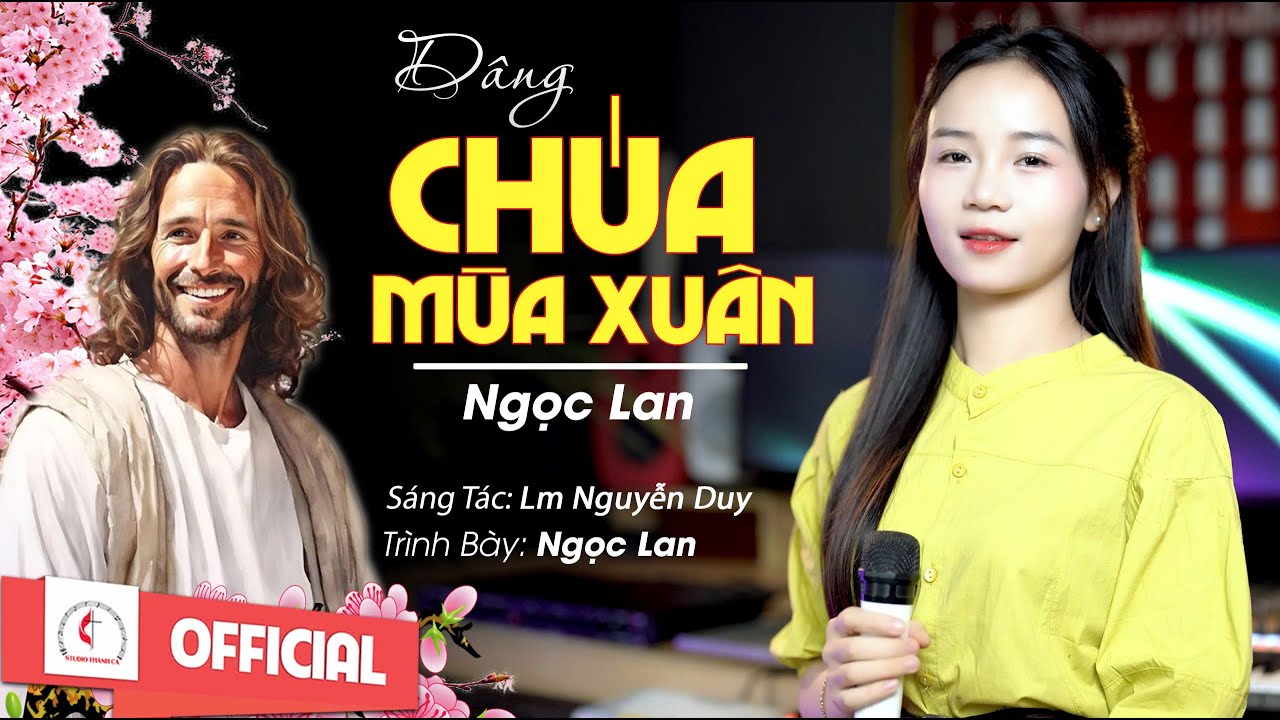 DÂNG CHÚA MÙA XUÂN || ST: NGUYỄN DUY || TB: NGỌC LAN