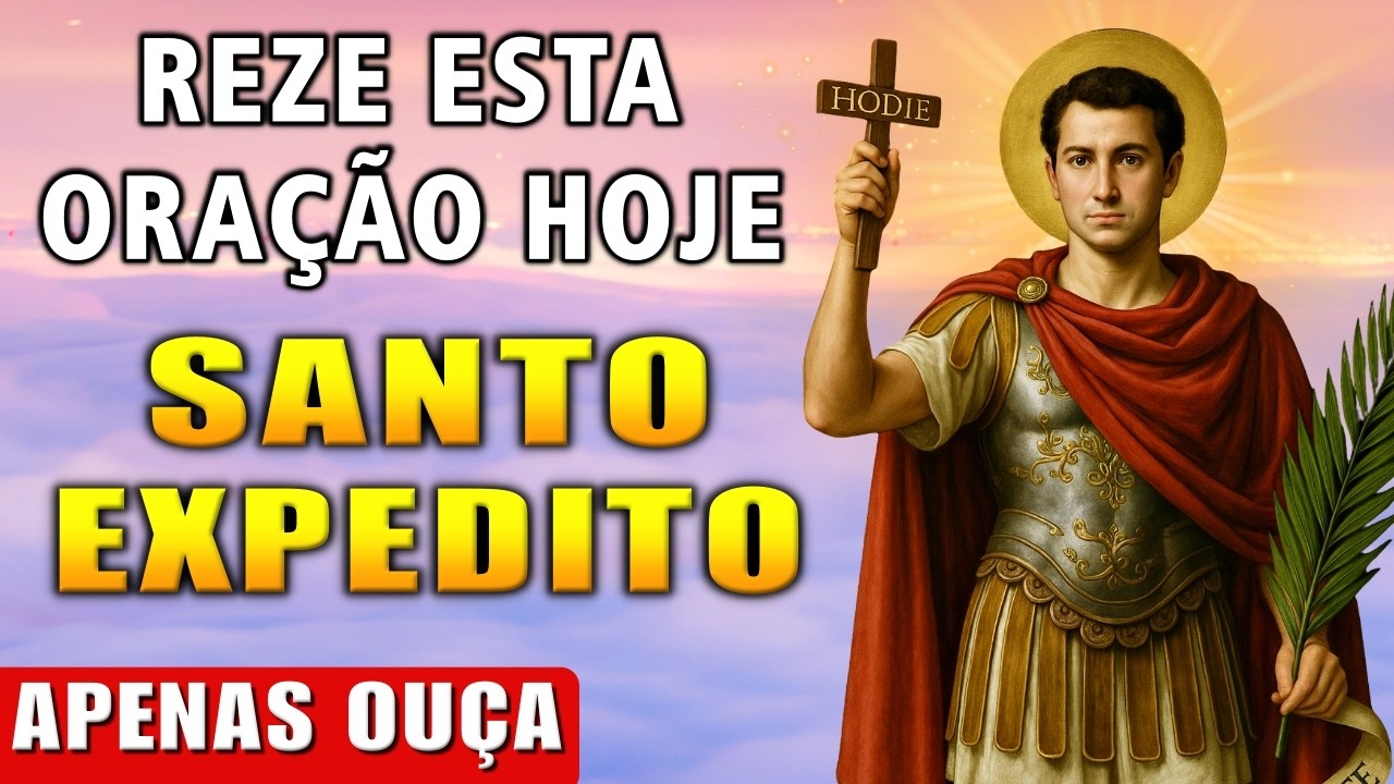 Santo Expedito, RESOLVA ESSA CAUSA IMPOSSÍVEL AINDA HOJE! Oração Urgente e Poderosa