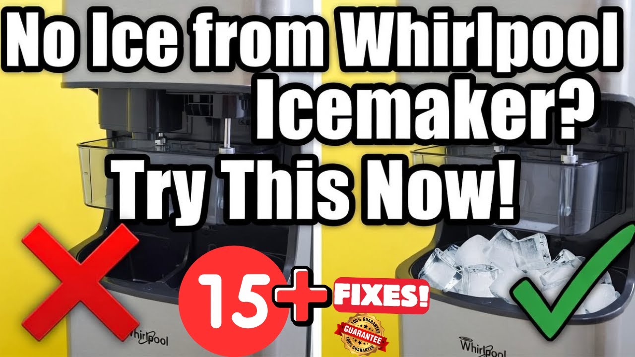 Whirlpool Ice Maker Not Making Ice? Try These 15+ Fixes