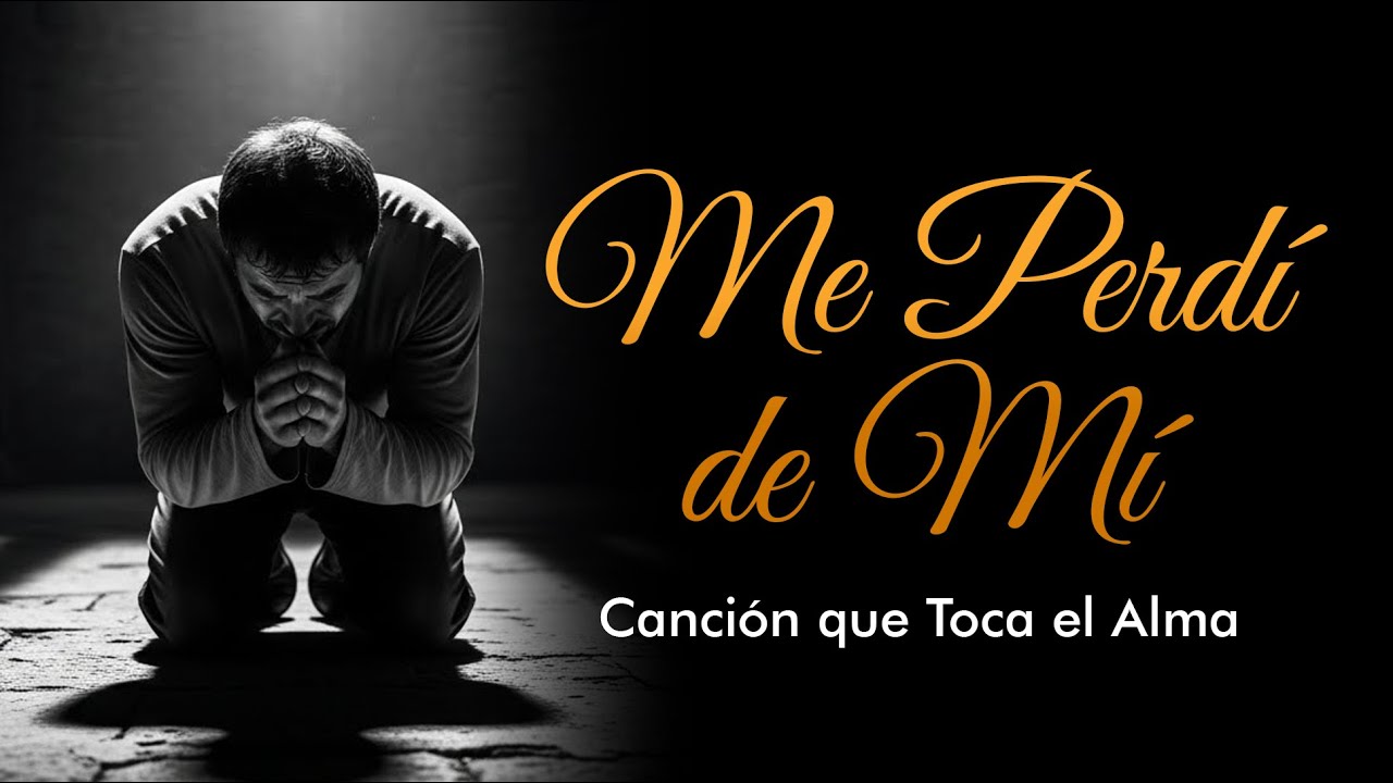 Me Perdí de Mí” – Balada Cristiana de Arrepentimiento y Sanidad | Canción que Toca el Alma