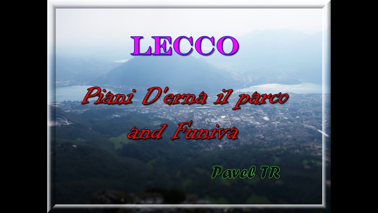 Северная Италия. Northern Italy. Lecco. Piani D'Erna.