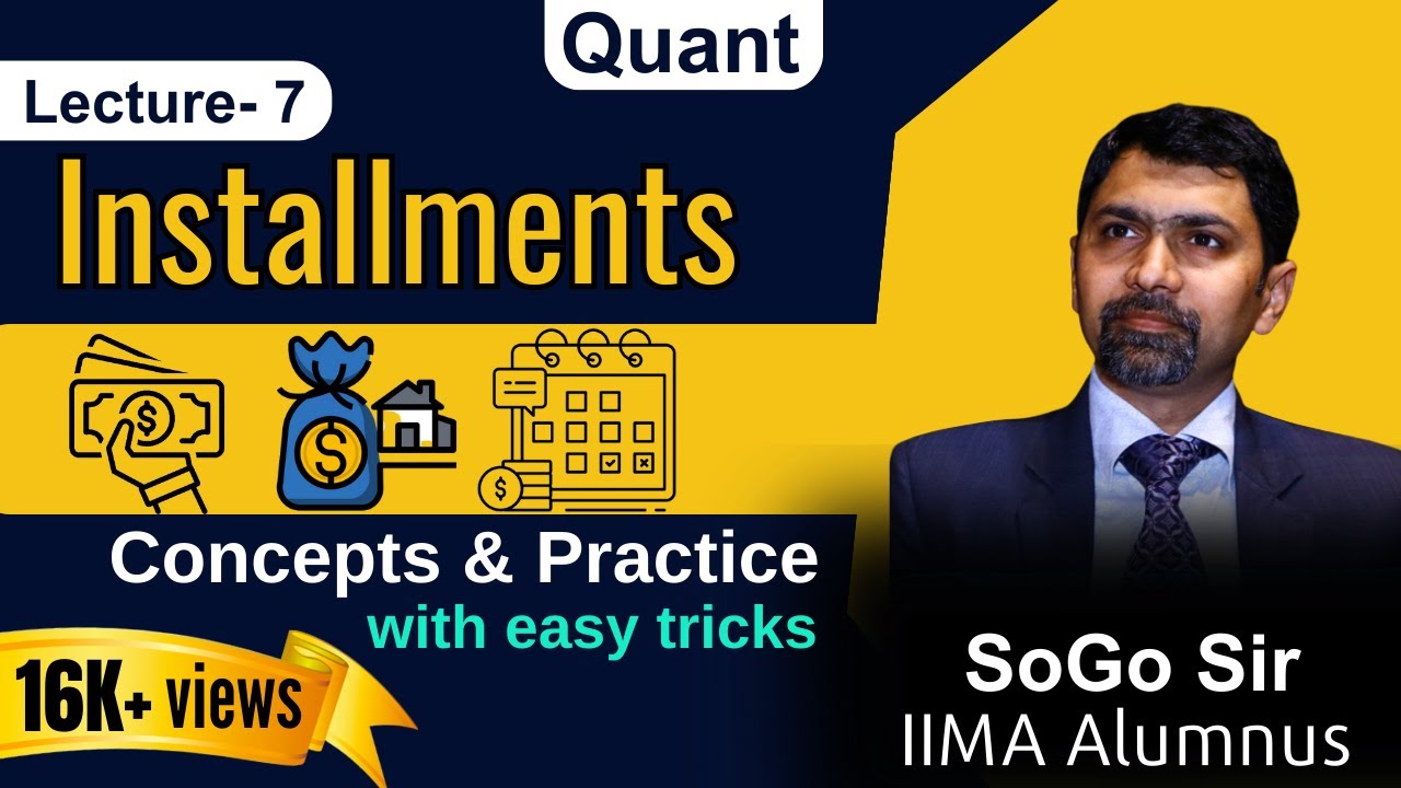 Installments SI CI for CAT | Lecture-6| Full Lecture with Easy Tricks | Quant by SoGo Sir