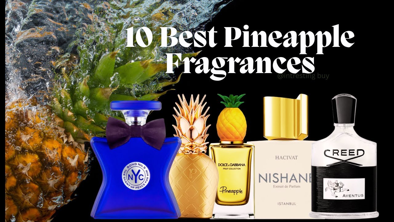 10 Best Pineapple fragrances for men | Men's perfumes | Fruity perumes