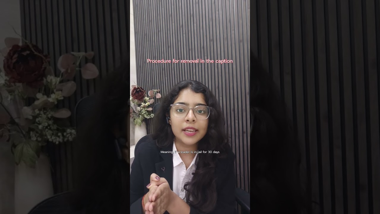Removal of PM & CM if Arrested &ndash; New Bill Explained.