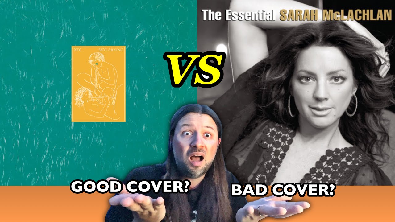 DEAR GOD Sarah McLachlan (cover) VS XTC (original) | GOOD COVER BAD COVER