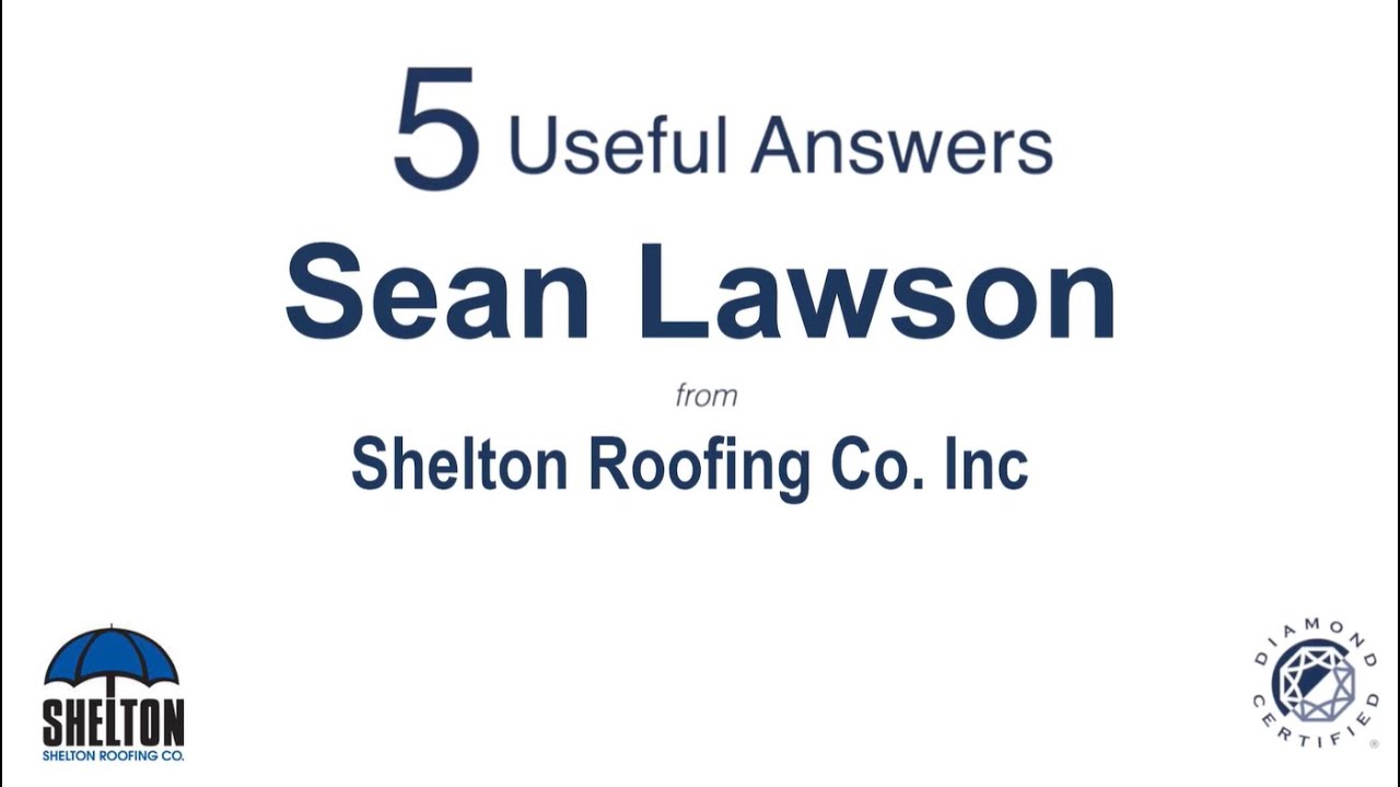 Shelton Roofing Co., Inc. - 5 Useful Answers