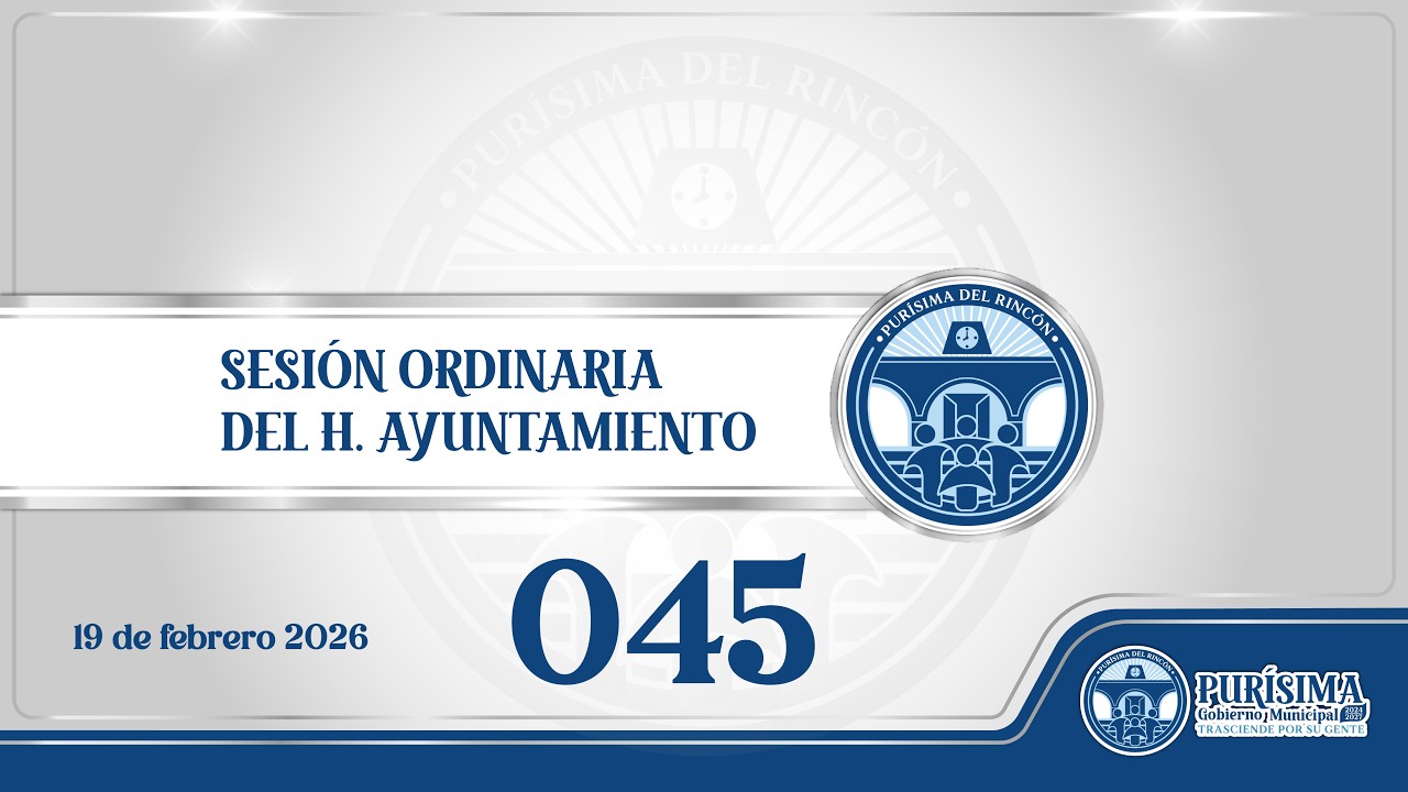 SESIÓN DE AYUNTAMIENTO NO. 45