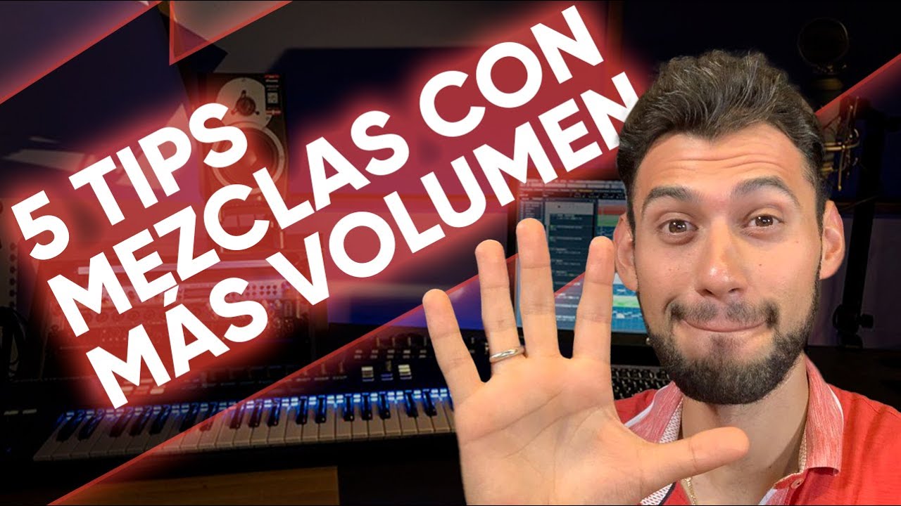 5 TIPS: MEZCLAS con MÁS VOLUMEN (sin destruirlas)