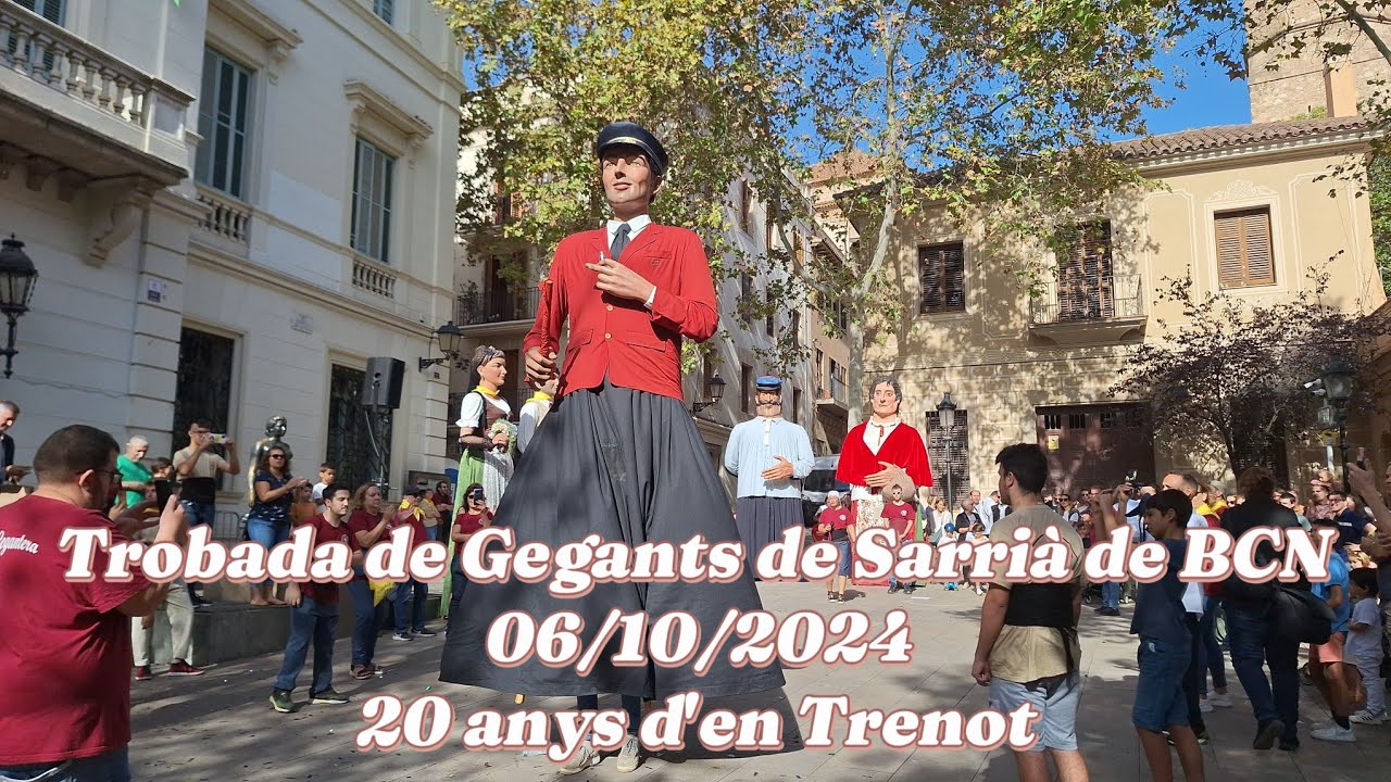 Trobada de Gegants de Sarrià de Barcelona 2024 - 06/10/2024 - 20 anys d'en Trenot