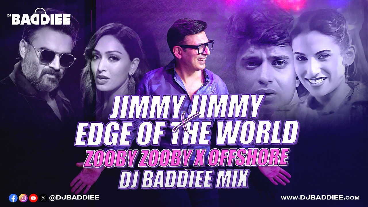 JIMMY JIMMY X EDGE OF THE WORLD X ZOOBY ZOOBY X OFFSHORE | DJ BADDIEE MIX