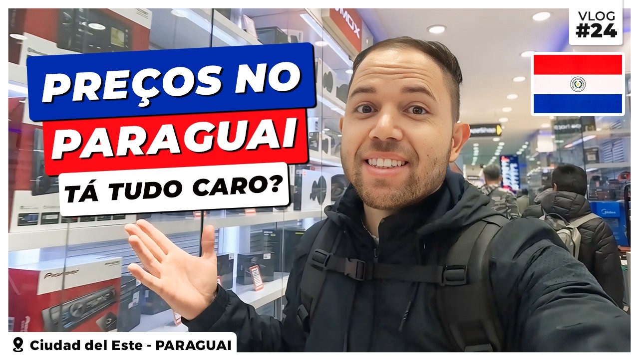 COMPRAS NO PARAGUAI COM O DÓLAR EM ALTA VALE A PENA? Veja como estão os PREÇOS NO PARAGUAI 🇵🇾