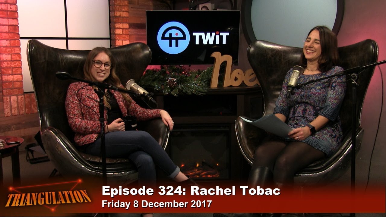 Triangulation 324: Rachel Tobac