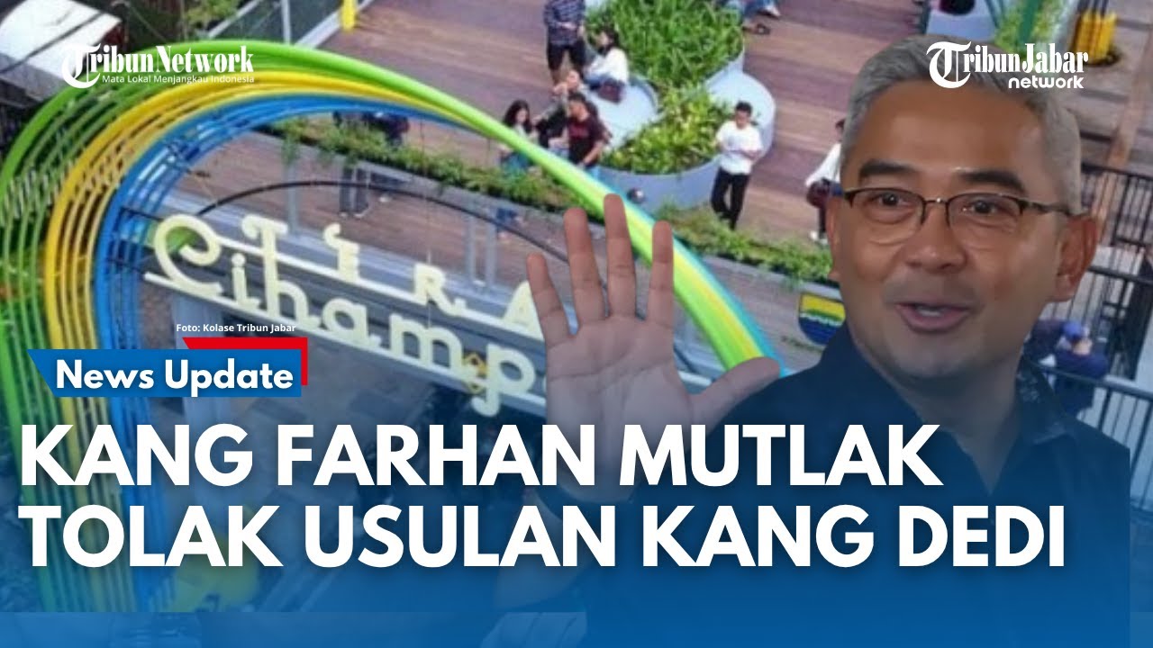 ALASAN KUAT KANG FARHAN Tolak Bongkar Teras Cihampelas  Usulan Kang Dedi Mulyadi