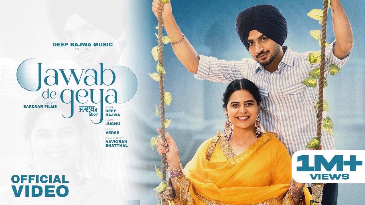 JAWAB DE GEYA (Official MV) Deep Bajwa ft. Navkiran Bhatthal │ Verse | Jugnu | Latest Punjabi Song