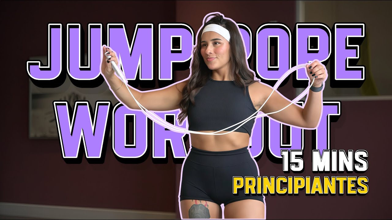 ENTRENAMIENTO SALTO DE CUERDA - 15 MINS (PRINCIPIANTES)