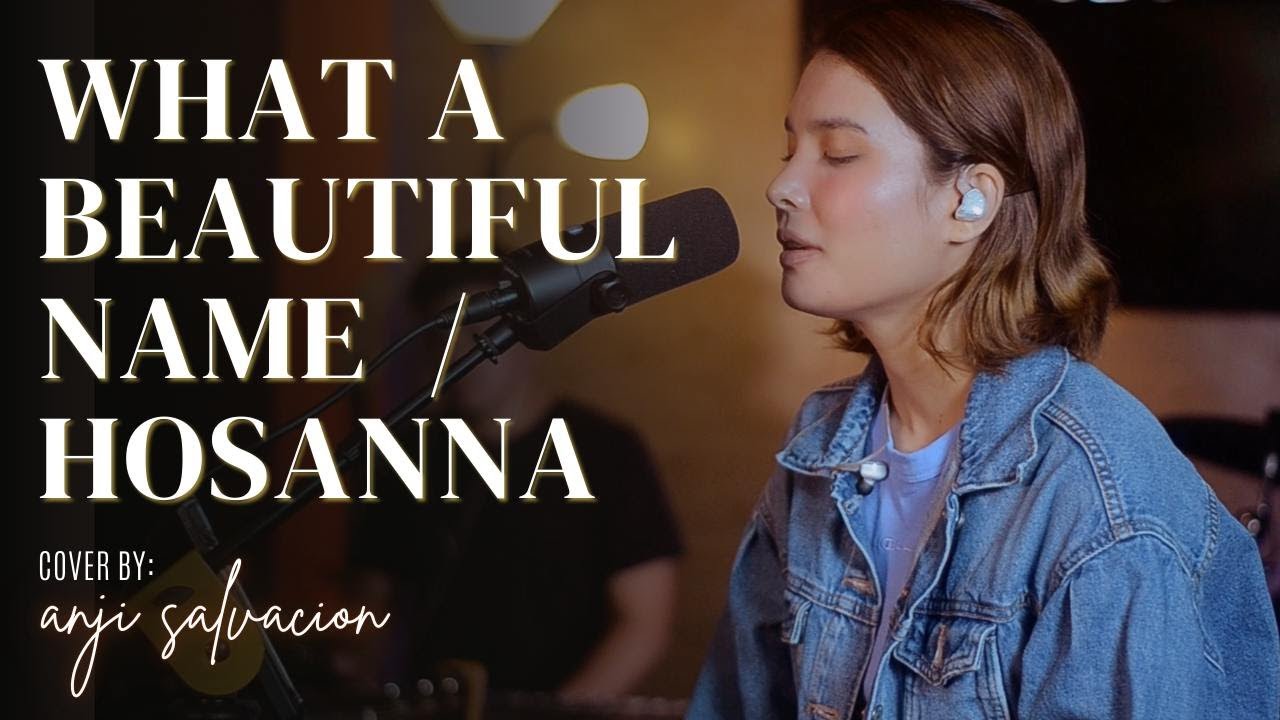 What A Beautiful Name / Hosanna - Hillsong | Anji Salvacion (Cover)
