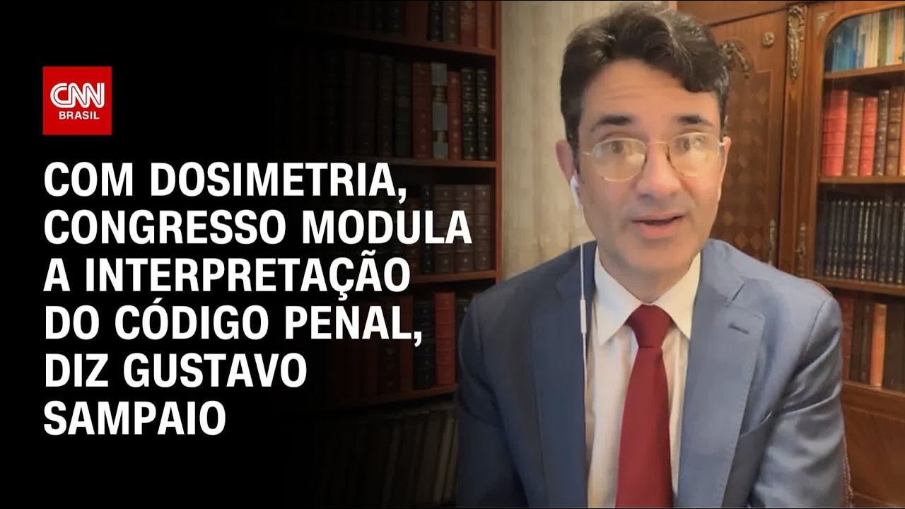 Especialista: Congresso modula a interpreta&ccedil;&atilde;o do C&oacute;digo Penal com a dosimetria | CNN BRASIL