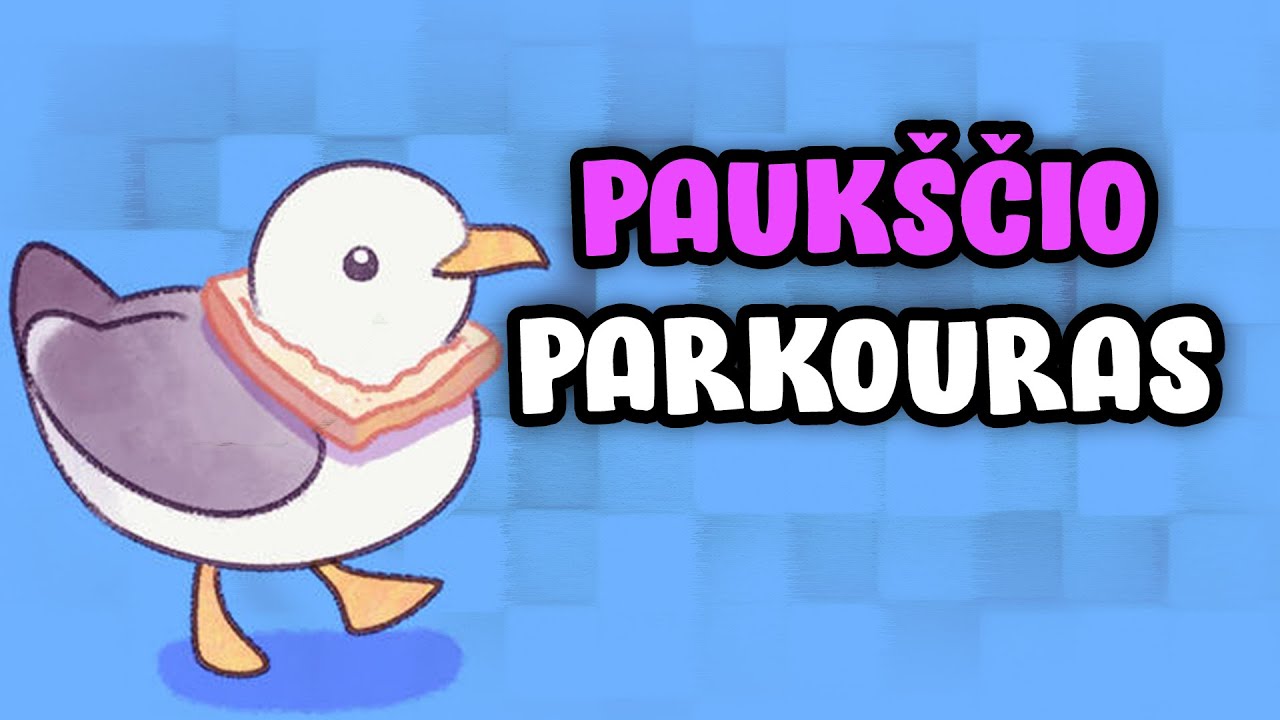 PARKOURAS, BET ESU PAUKŠTIS!