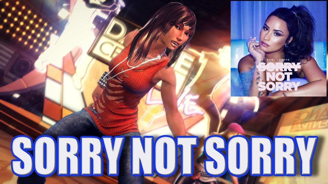 Sorry Not Sorry (Demi Lovato) - Dance Central Fanmade
