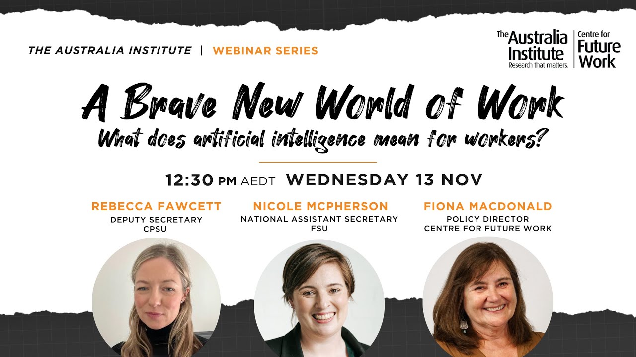 A Brave New World of Work: What does artificial intelligence mean for workers?