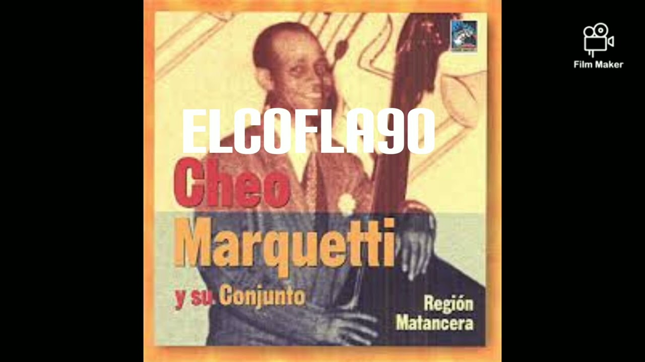 REGION MATANCERA  - CHEO MARQUETTI Y SU CONJUNTO