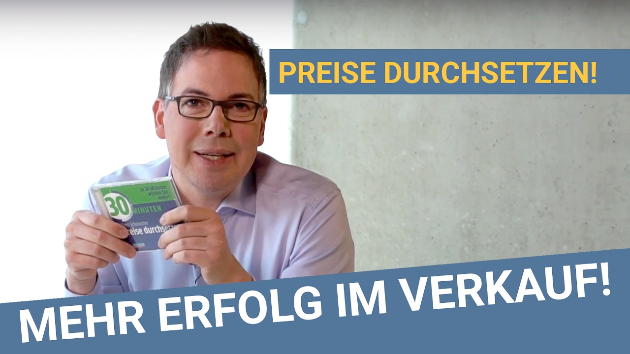 Preisgespräch: Wie Du leichter den kalkulierten Preis durchsetzt - Verkaufstrainer Oliver Schumacher