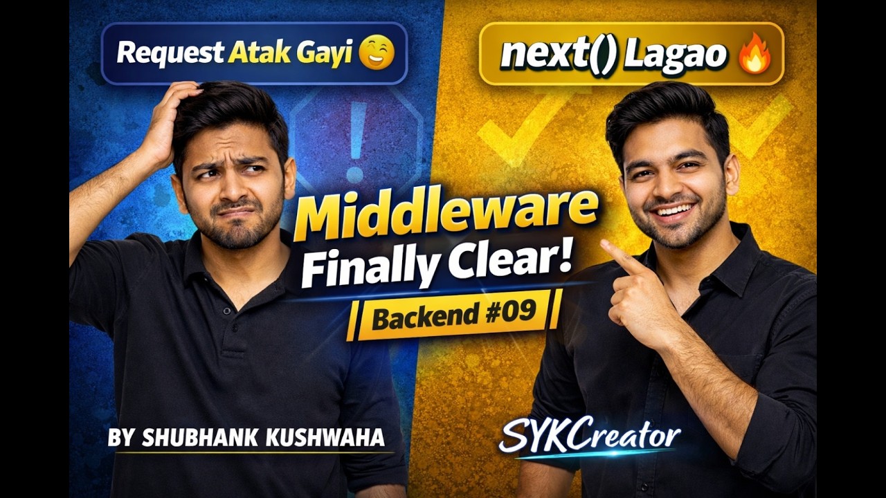 Node.js Backend Series #09 | Middleware Explained 🔥 | next() Kya Hota Hai? (Hindi)