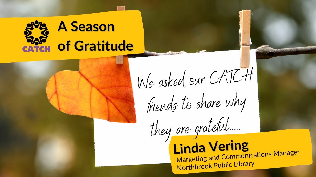 What is Linda Vering at the Northbrook Public Library grateful for? | Practicing Gratitude