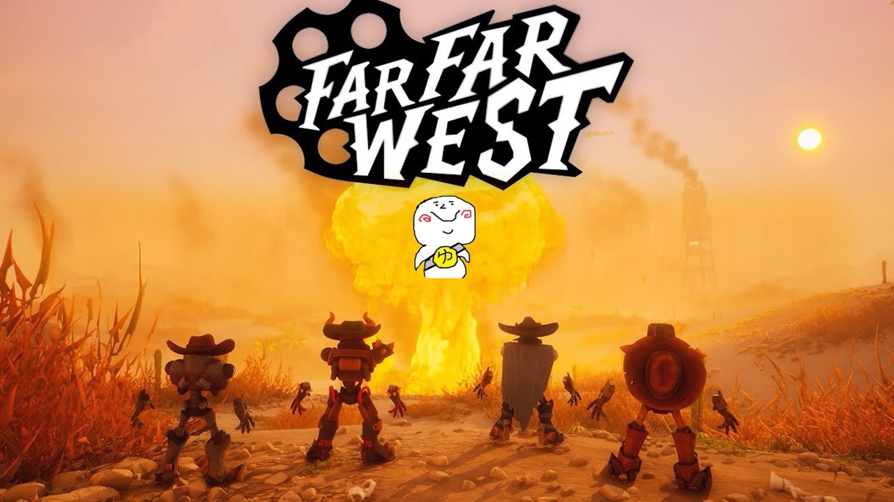 ふぁーふぁーいわせたろかい【体験版】【FAR FAR WEST】