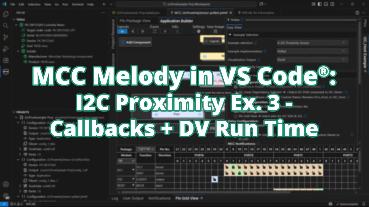 MCC Melody в VS Code®: I2C Proximity Ex. 3 — обратные вызовы + время выполнения DV