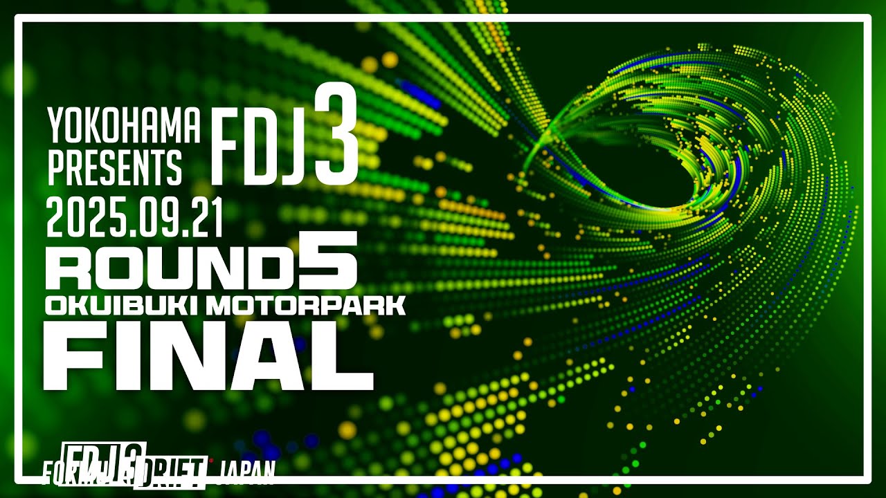 2025 FDJ3 Round 5 TOP16 to FINAL