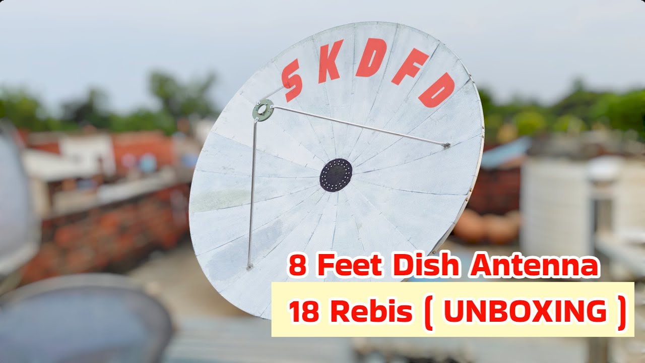 8 Feet dish 18 Ribs c band dish Antenna unboxing || New 8Feet dish price and installation (HINDI)