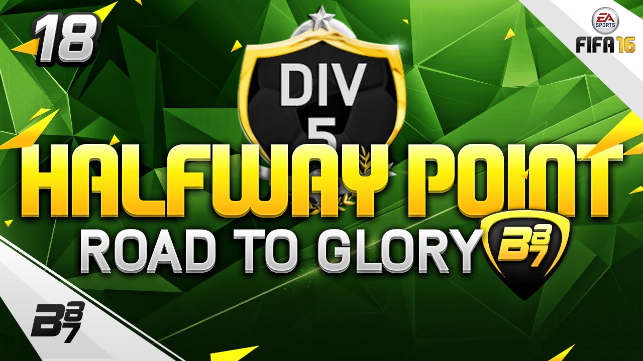 FIFA 16 | THE ULTIMATE ROAD TO GLORY! HALF WAY! #18