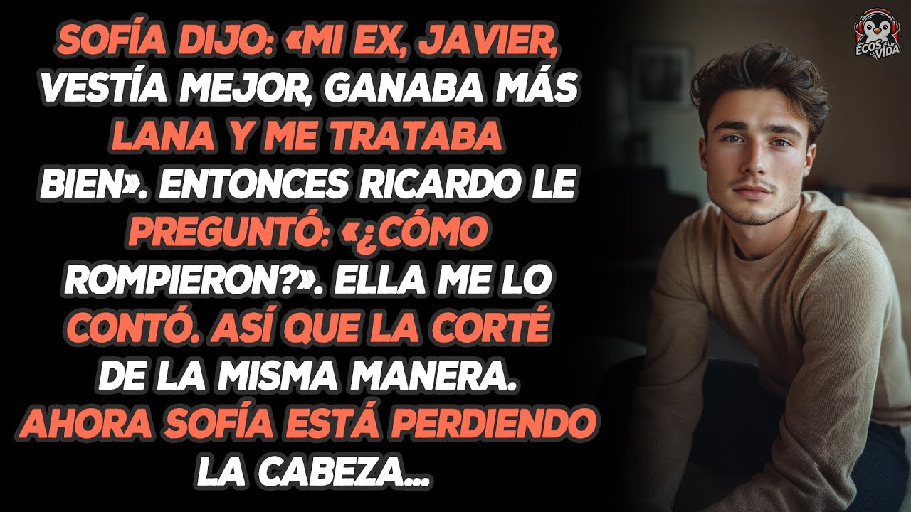 Sofía Dijo: «Mi Ex, Javier, Vestía Mejor, Ganaba Más Lana Y Me Trataba Bien». Entonces...