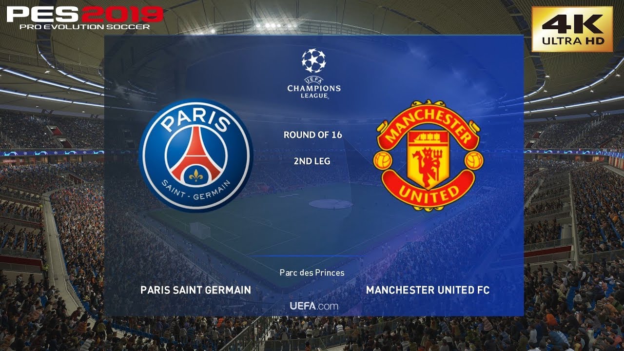 PES 2019 (PC) PSG vs Manchester United | UEFA CHAMPIONS LEAGUE ROUND OF 16 | 6/3/2019 | 4K 60FPS