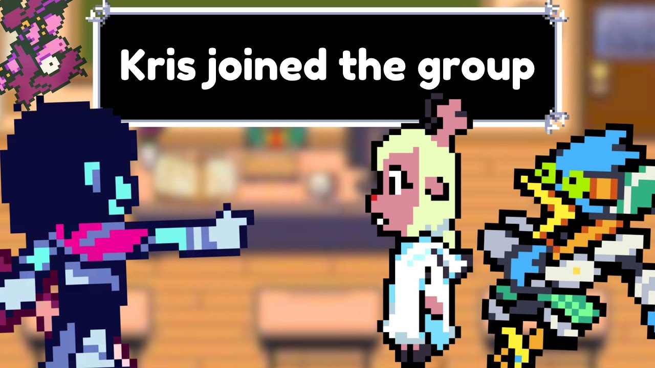 What if Kris JOINED Noelle and Berdly's Group?