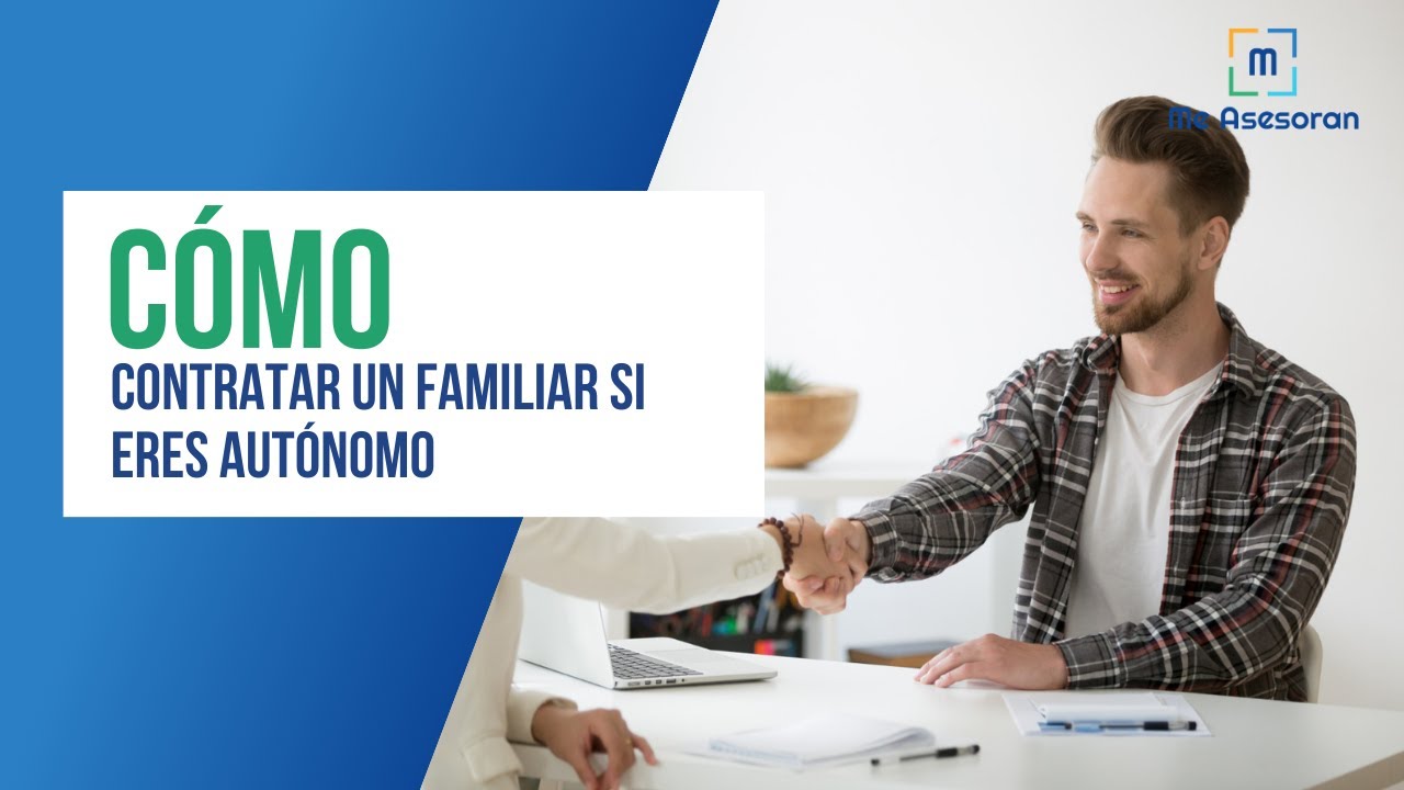C&oacute;mo contratar un familiar si eres aut&oacute;nomo
