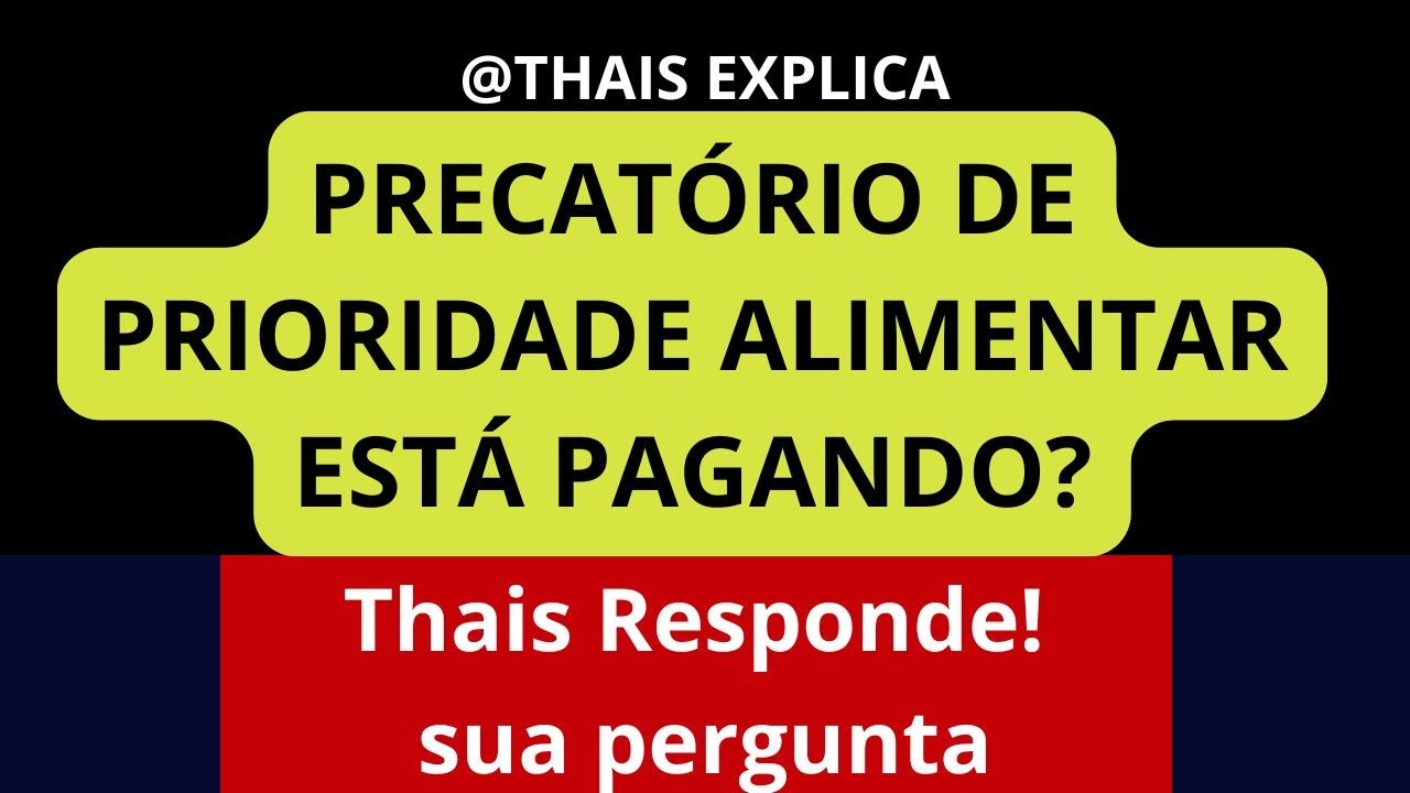 👉PRECAT&Oacute;RIOS DE PRIORIDADE ALIMENTAR EST&Aacute; PAGANDO?Thais Responde!
