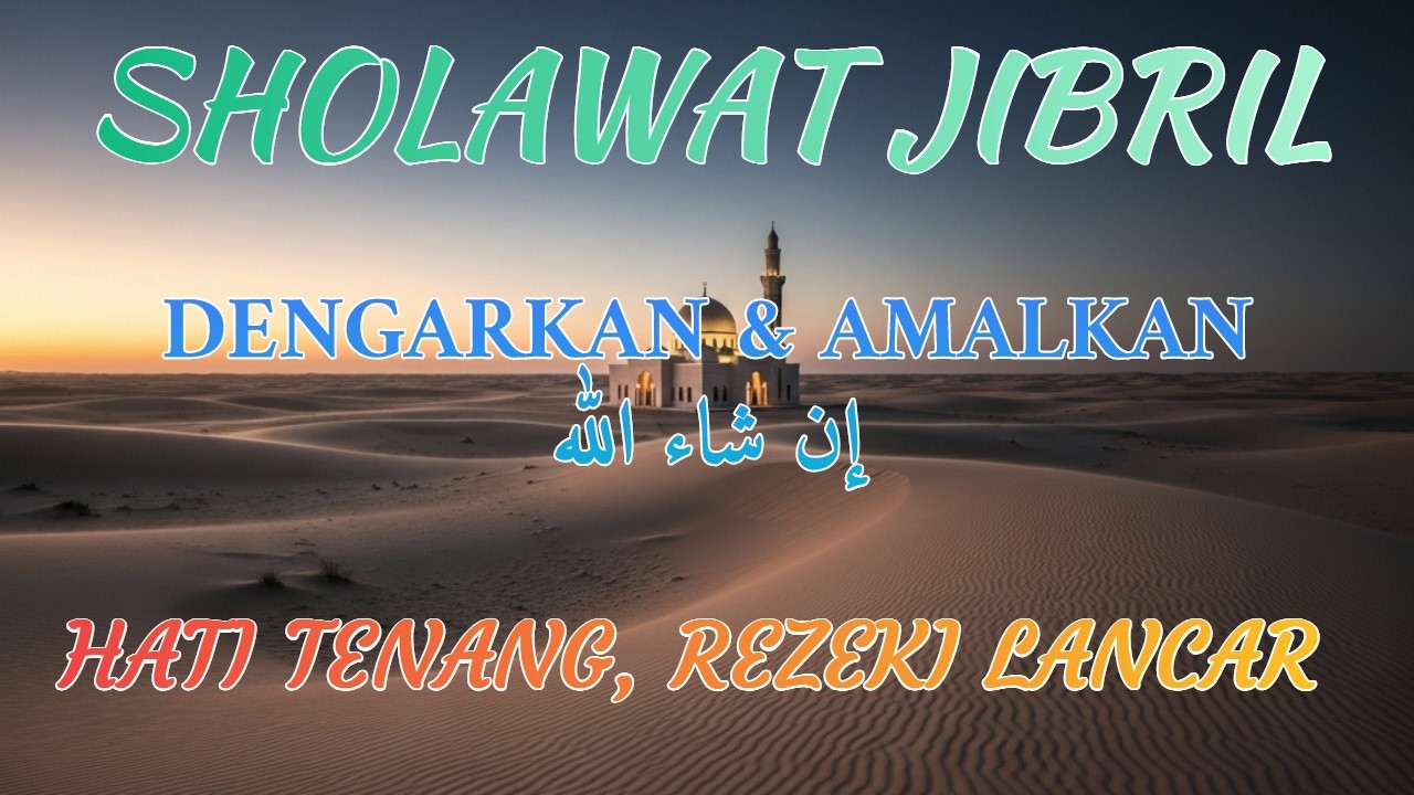 Amalan Rahasia Rezeki Lancar: Sholawat Jibril yang Jarang Diketahui