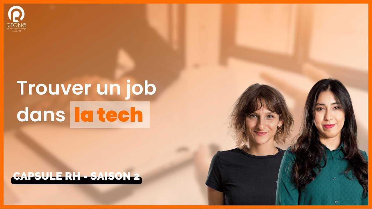 Capsule RH saison 2 - Trouver un job dans la tech