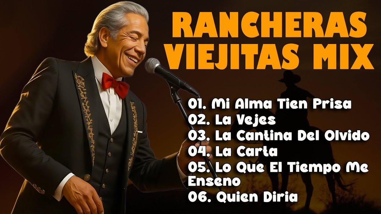 Mi Alma Tiene Prisa y Otras Canciones Ranchera - Esta canción te hará pensar en la vida y el tiempo