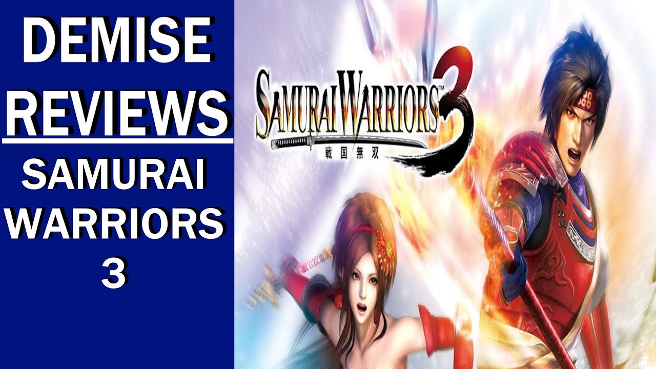 Samurai Warriors 3 (Wii), Was A Major Disappointment | Demise Reviews